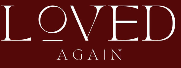 Loved, Again